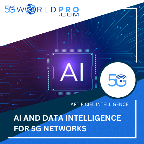 AI and Data Intelligence for 5G Networks